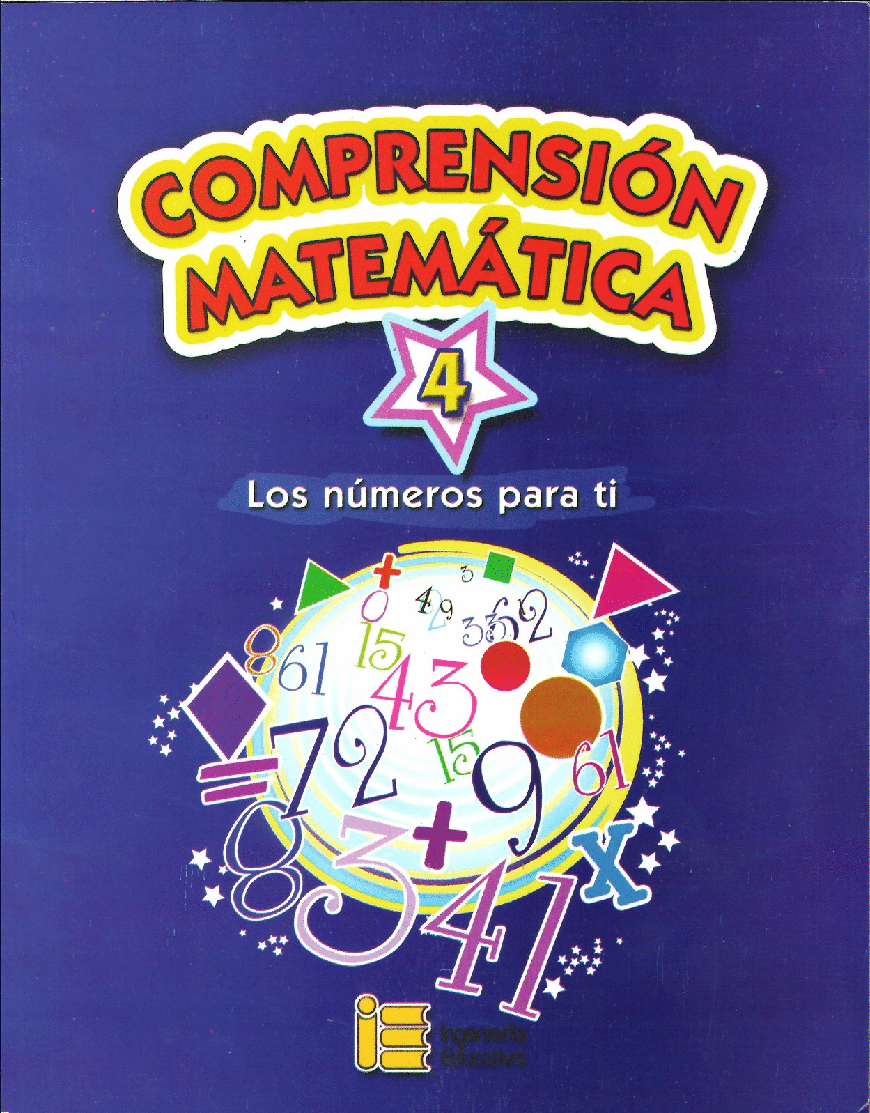 COMPRENSION MATEMATICA 4 LOS NUMEROS PARA TI