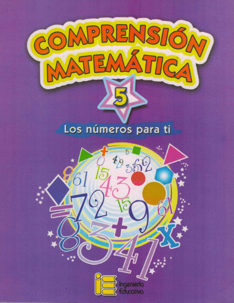 COMPRENSION MATEMATICA 5 LOS NUMEROS PARA TI