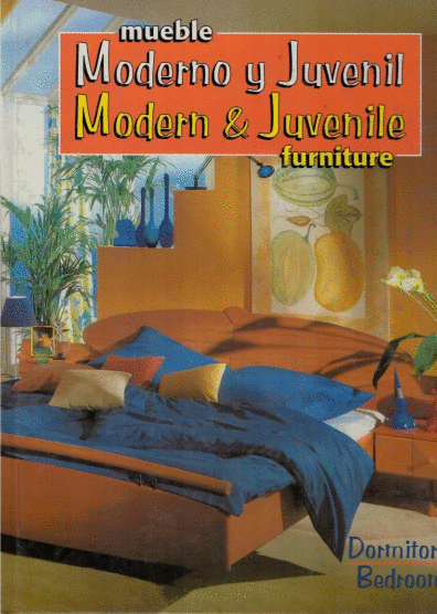 MUEBLE MODERNO Y JUVENIL / MODERN AND JUVENILE FURNITURE (BILINGUE) 4 TOMOS