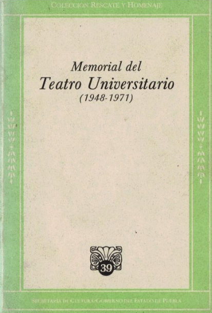MEMORIAL DEL TEATRO UNIVERSITARIO 1948 1971