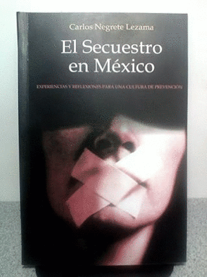 EL SECUESTRO EN MEXICO