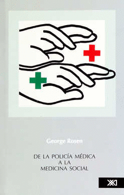 DE LA POLICIA MEDICA A LA MEDICINA SOCIAL