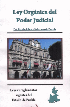 LEY ORGANICA DEL PODER JUDICIAL DE PUEBLA