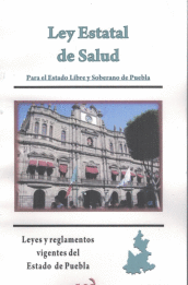 LEY ESTATAL DE SALUD DE PUEBLA