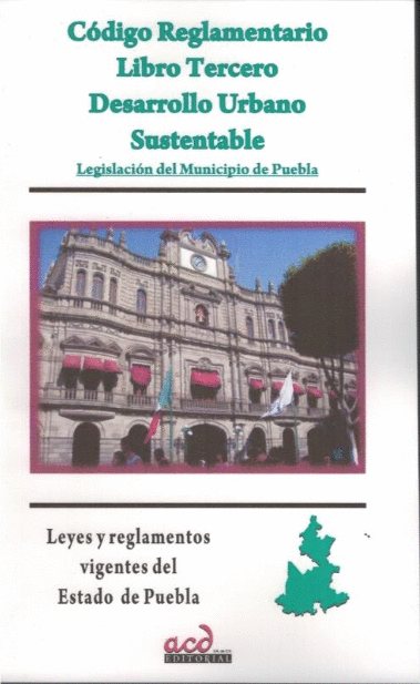 CODIGO REGLAMENTARIO LIBRO TERCERO DESARROLLO URBANO SUSTENTABLE