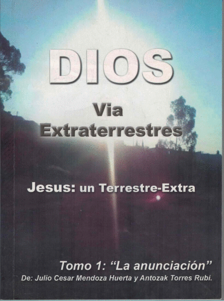 DIOS VIA EXTRATERRESTRES