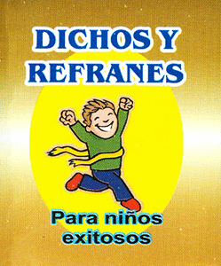 DICHOS Y REFRANES PARA NIÑOS EXITOSOS (MINI GUIA) - Librería León